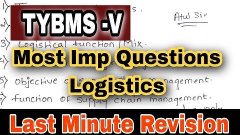 TYBMS Logistics most Imp questions || Atul Sir || TYBMS Sem 5 Logistics Most Imp questions