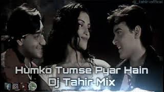Humko Tumse Pyar Hai (Remix) DJ Tahir Mix - Ishq_Aamir Khan_Ajay Devgan_Abhijeet_Anu Malik(360P).mp4