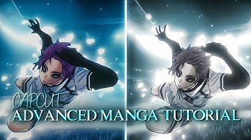 Capcut Advanced Manga Edit Tutorial | Capcut Tutorial