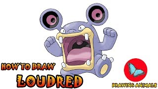 How To Draw Loudred Pokemon Coloring And Drawing For Kids