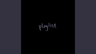 playlist (feat. Gist) (feat. Gist) - view