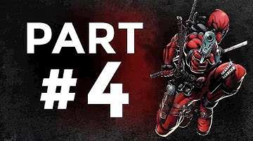 DEADPOOL Gameplay Walkthrough Part 4 FULL GAME 60FPS PC no commentary
