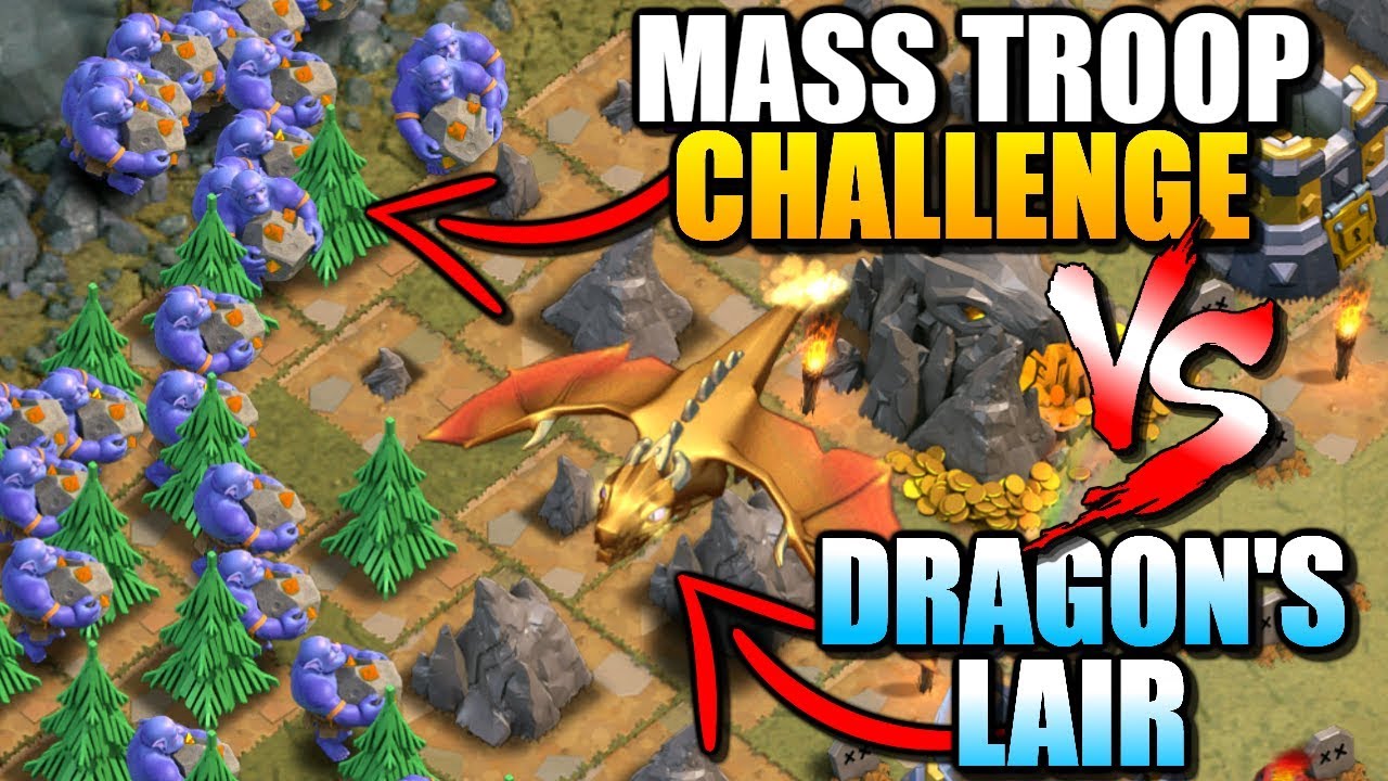 MASS TROOP CHALLENGE vs DRAGON'S LAIR | Clash of Clans