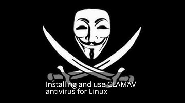 Installing and use CLAMAV (2016) antivirus for Linux