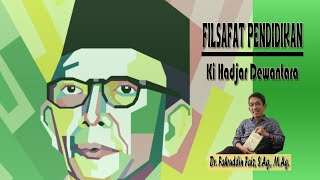 Bincang Filsafat - Filsafat Pendidikan Ki Hadjar Dewantara (Dr. Fahruddin Faiz, M.Ag.)