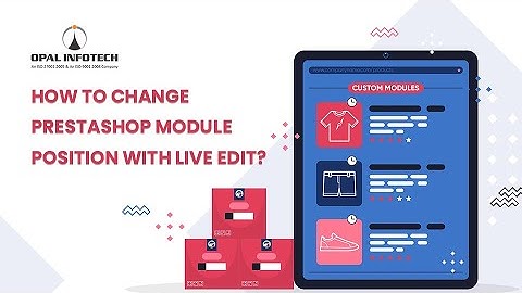 How to Change PrestaShop Module Position with Live Edit?