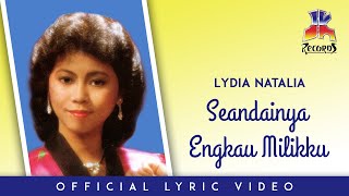 Lydia Natalia - Seandainya Engkau Milikku