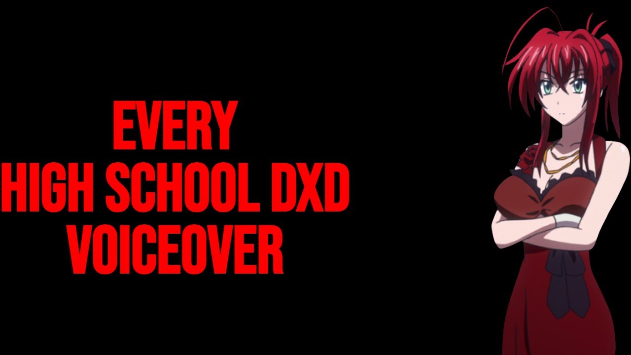 My High School DxD Voiceovers (In a compilation.)