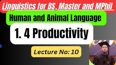 Productivity in Human language| Muhammad Alamgir