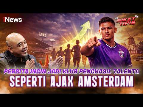 HABAWIN x bett188 - Persita Mau Jadi Ajax Amsterdam-nya Indonesia, Siap Lahirkan Bintang-Bintang Muda!