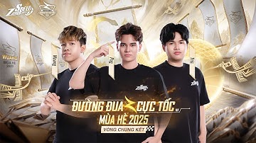 🔴 ĐƯỜNG ĐUA CỰC TỐC MÙA HÈ 2025: VÒNG CHUNG KẾT | ZINGSPEED MOBILE