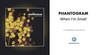 Phantogram - 'When I'm Small'
