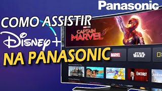 COMO ASSISTIR DISNEY PLUS NA PANASONIC SMART TV