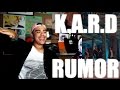 K.A.R.D - Rumor MV Reaction [TICKET GIVEAWAY + MEET UP]
