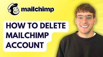 How to Delete Mailchimp Account [2025 Guide]