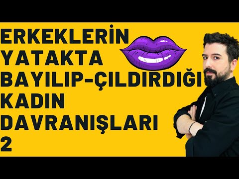 Erkekler Yatakta Ne İster? Erkeği Yatakta Nasıl Aşık Edersin? Erkeği Yatakta Mutlu Et