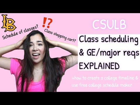 CSULB class scheduling & GE/Major reqs *EXPLAINED* (tutorial)