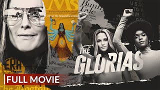 THE GLORIAS | English Full Movie | Biography Movie | Hollywood English Movie