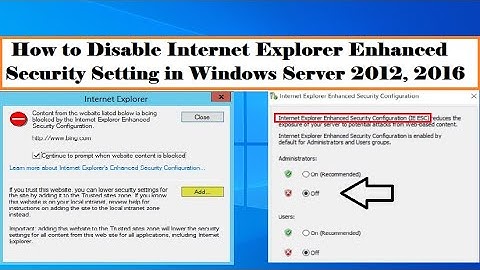 How to Disable Internet Explorer Enhanced Security Setting in Windows Server 2012, 2016