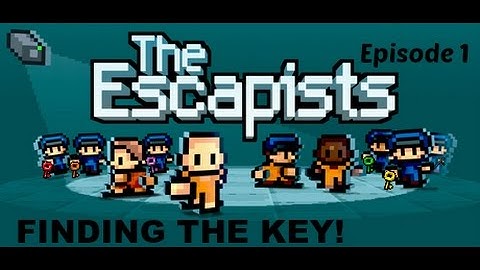 FINDING THE KEY | The Escapists Episode 2