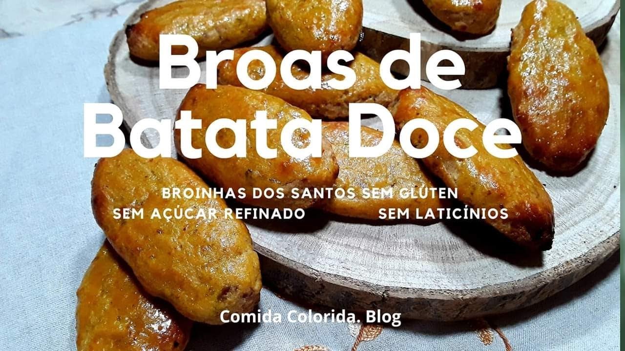 BROAS de Batata Doce - Broinhas tradicionais dos Santos |Sem Glúten| |Sem Açúcar Refinado|