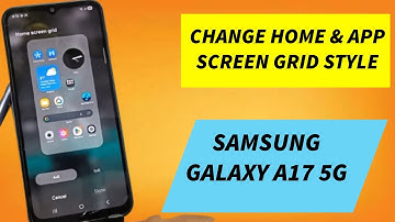 Samsung Galaxy A17 5G | How to Change Home Screen and App Screen Grid on Samsung Galaxy A17 5G