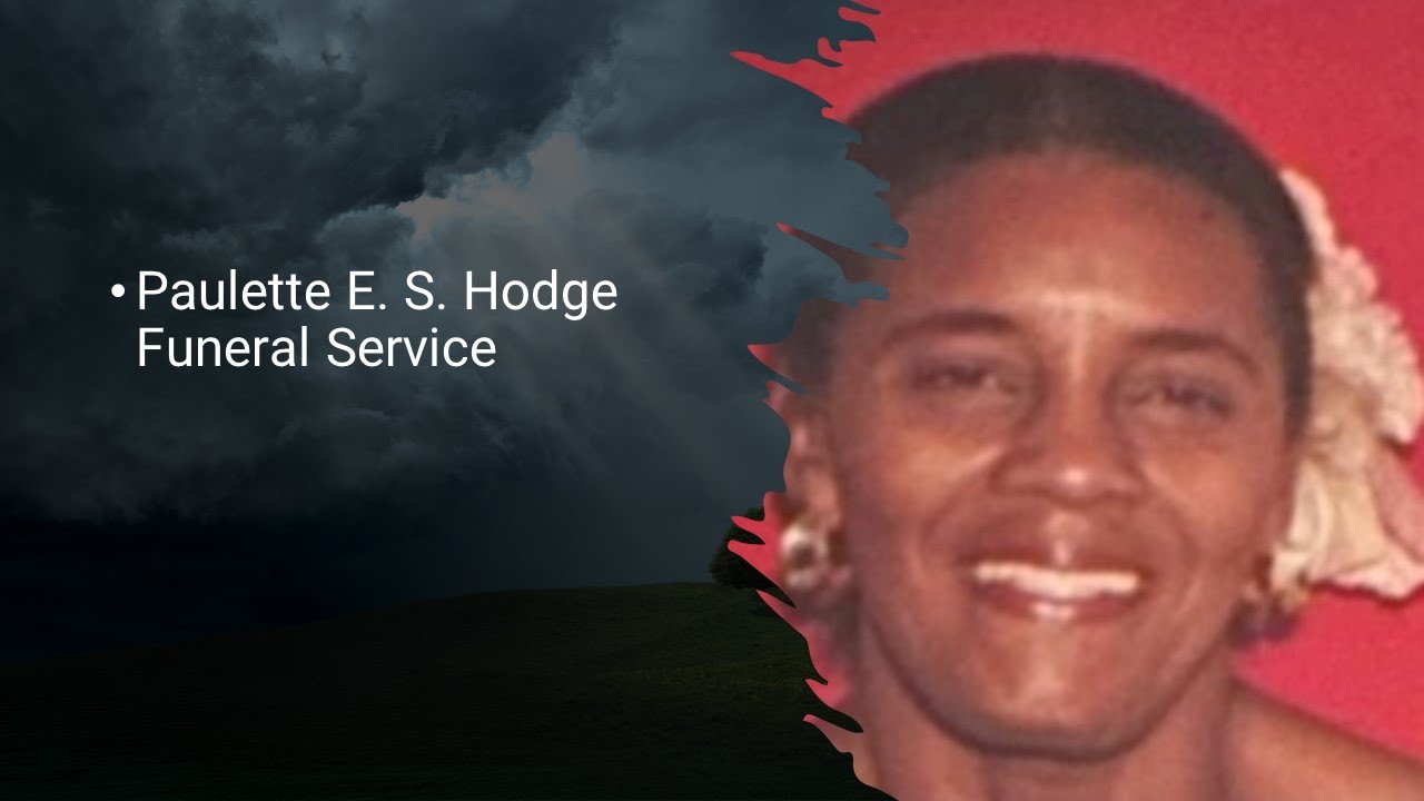 Paulette E. S. Hodge Funeral Service - YouTube