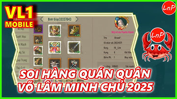 VÕ LÂM 1 MOBILE - SOI HÀNG QUÁN QUÂN VÕ LÂM MINH CHỦ 2025 TRONG GAME VÕ LÂM TRUYỀN KỲ 1 MOBILE