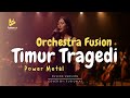 Timur Tragedi - Power Metal (Fusion Version)