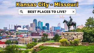 7 Best Places to Live in Kansas City