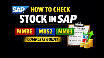 How to Check Stock in SAP | MMBE, MB52 & MM03 Explained