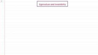 Labtube-(Linear Algebra I)- Eigenvalues and Invertibility