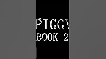 Book 2 --- Piggy.. #youtubeshorts #youtube #roblox  #video