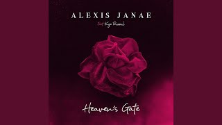 Heaven's Gate (feat. Kye Russoul) - Alexis Janae