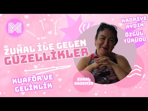 Zuhal'le Gelen GÜZELLİKLER