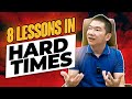 8 lessons in hard times