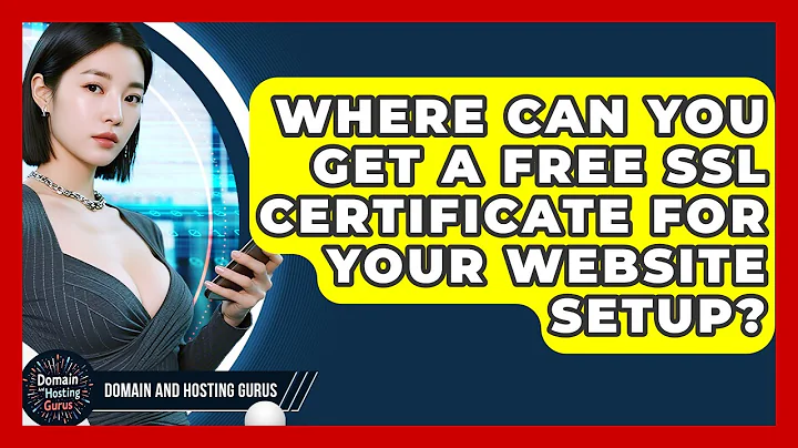 Where Can You Get a Free SSL Certificate for Your Website Setup? - Domain And Hosting Gurus