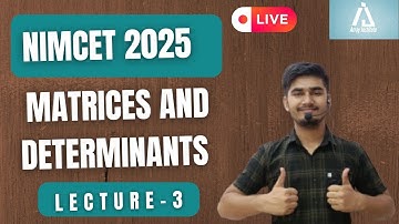 Nimcet 2025 |Matrices And Determinants  | lecture 3  |  Vijaypal Choudhary