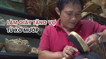 Làm giày từ XƠ MƯỚP tặng vợ, chàng trai nghèo thành triệu phú nhờ khéo tay