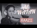 Ae Watan | Raazi | Alia Bhatt | Arijit Singh | Shankar Ehsaan Loy | Gulzar|New Whatsapp Status 2018 Whatsapp Status Video Download Free