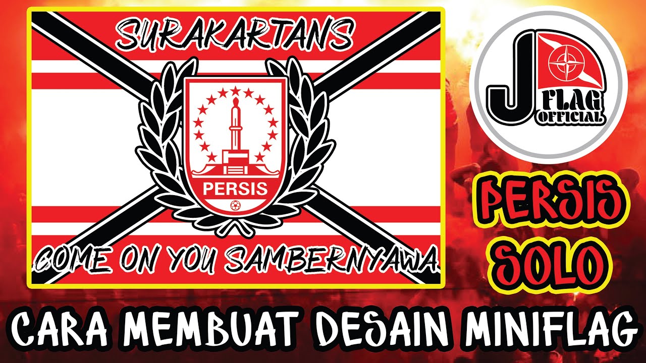 Cara membuat desain miniflag atau bendera PERSIS SOLO - YouTube
