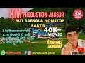 Rut barsala nonstop part 5  darmaiz sondhu  km production jassur  pahari nonstop geet 