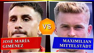 José María Giménez vs Maximilian Mittelstädt - Who's Better? ⚽