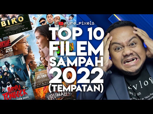 #ZHAFVLOG - TOP 10 FILEM SAMPAH 2022 (Tempatan) class=