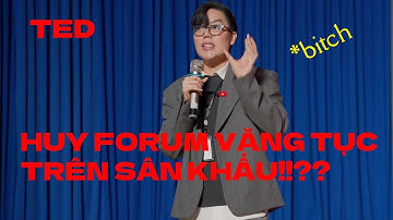 BẮT TẤT CẢ LỖI TIẾNG ANH CỦA HUY FORUM TRÊN TED TALK (P1)