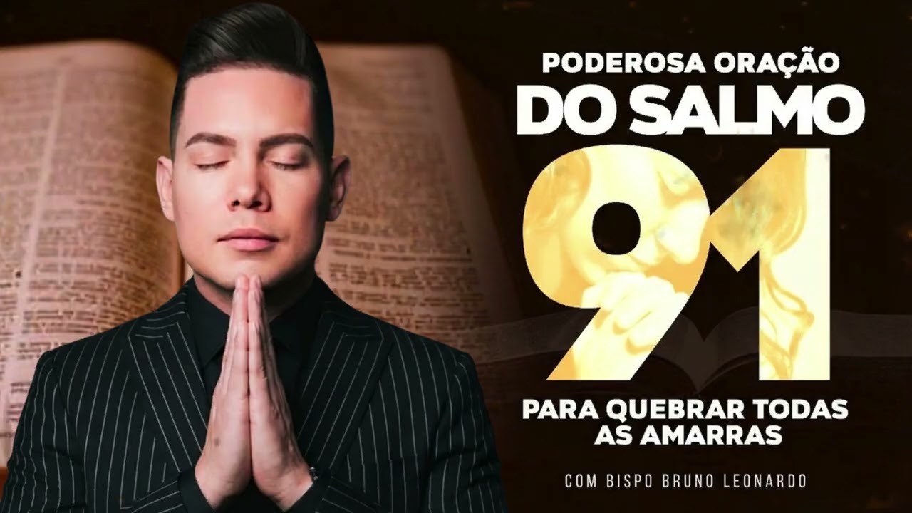 PODEROSA ORAÇÃO DO SALMO 91 | BISPO BRUNO LEONARDO