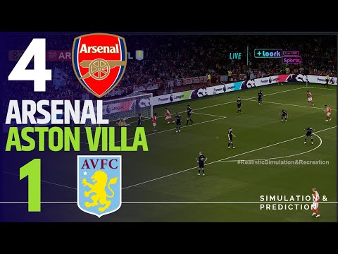 ARSENAL 4 1 ASTON VILLA LIVE PREMIER LEAGUE 2025 26 Match Highlights Simulation Recreation 