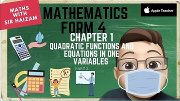 FORM 4 CHAPTER 1 Quadratic Function and Equation in One Variable PART 2 #mrsmchannel