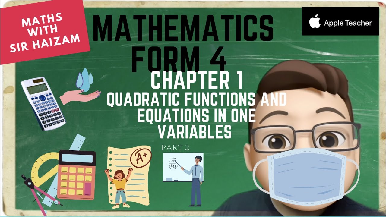 FORM 4 CHAPTER 1 Quadratic Function and Equation in One Variable PART 2 ...