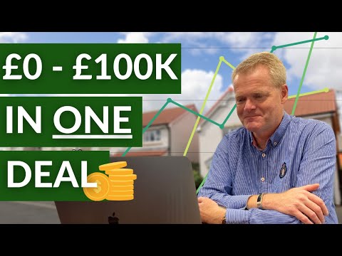 £0 to £100,000 in ONE Property Deal | Wealth Strategy 2021